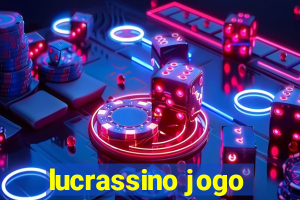 lucrassino jogo